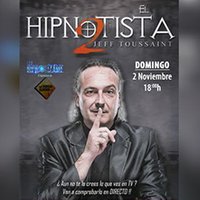 Jeff Toussaint  &apos;El Hipnotista&apos;
