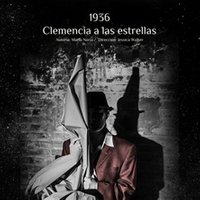 1936. Clemencia a las estrellas