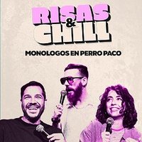 Risas&Chill - Monólogos en Perro Paco