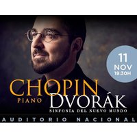 Chopín Piano 1 - Dvorak Sinfonía del Nuevo Mundo