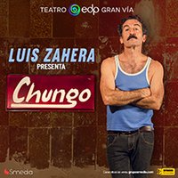 Luis Zahera - Chungo - Teatro Gran Vía