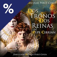 Dos Tronos, Dos Reinas