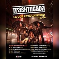 Trashtucada - La que está cayendo Tour