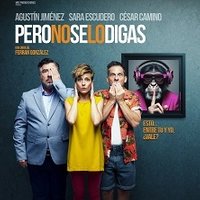 Pero no se lo digas
