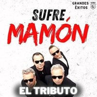 Sufre mamón: Tributo a Hombres G