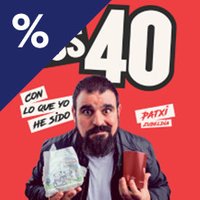 Los 40: con lo que yo he sido - Patxi Zubeldia - Barcelona