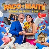 Paco y Maite - Estamos en crisis ¿y qué?