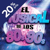 El Musical de los 80s 90s - Madrid (Teatro Fígaro)