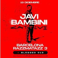 Javi Bambini - Blessed - Barcelona