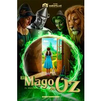 El Mago de Oz - El Musical