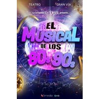 El Musical de los 80s 90s - Especial Nochevieja
