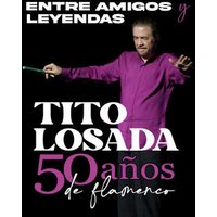 Tito Losada - Entre Amigos y Leyendas