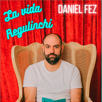 Daniel Fez - La vida Regulinchi