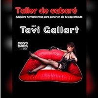 Taller de Cabaré con Tavi Gallart