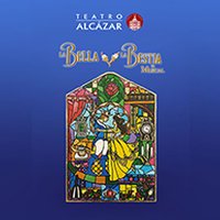 La Bella y la Bestia, el Musical - Teatro Alcázar