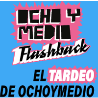 Ochoymedio Flashback  Tardeo