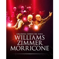 Grandes Coros de Cine: Morricone-Zimmer & Williams