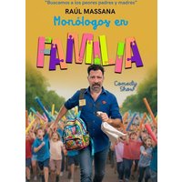 Cartel del evento Monólogos en Familia - Raúl Massana en teatro E - Teatro Sofía. Otros desde €