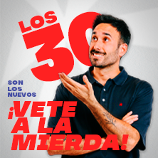 Los 30 son los nuevos... ¡Vete a la mierda! - Jorge Santos - Pamplona