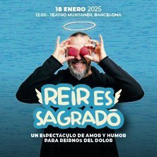 Reír es sagrado - Barcelona - Monólogos