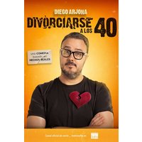 Cartel del evento Divorciarse a los 40 - Diego Arjona en teatro E - Teatro Sofía. Otros desde €