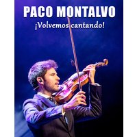 Paco Montalvo ¡Volvemos cantando! - Jaén - Obra de Otros en Teatro Infanta Leonor