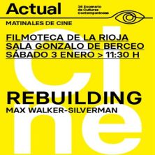 Rebuilding - Matinales de Cine