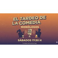 El Tardeo de la Comedia