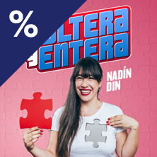 Soltera Y Entera - Nadín Din - Madrid