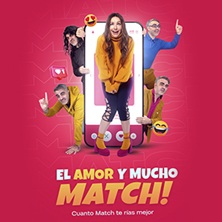 El Amor y Mucho Match!! - Madrid