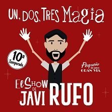 Cartel del evento Javi Rufo - 1, 2, 3... ¡Magia! - Madrid en teatro Teatro Gran Vía. Magia desde 16.00€