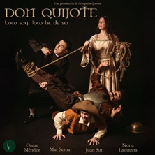 Don Quijote. Loco soy y loco he de ser