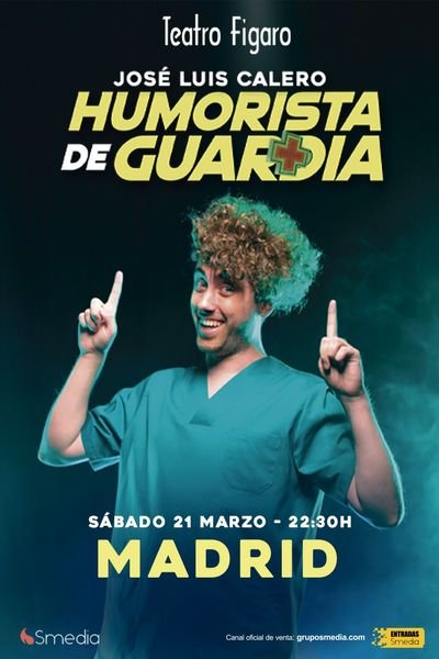 Jose Luis Calero. Humorista de Guardia. - Madrid
