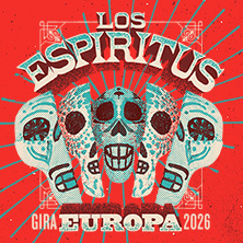 Los Espíritus - Gira Europa 2026