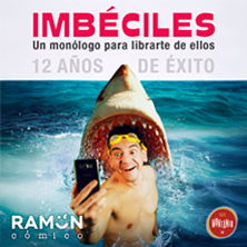 Imbéciles - Ramón Cómico - Barcelona