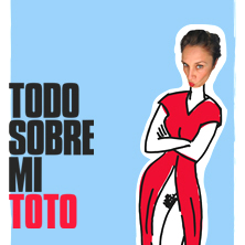 Todo sobre mi toto