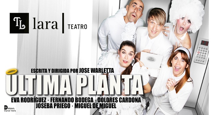 Cartel del evento Última planta - Madrid en teatro Teatro Lara. Otros desde €