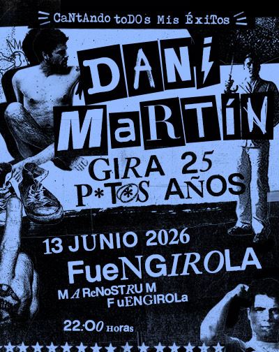 Cartel del evento Dani Martín - Gira 25 P*t*s Años - Fuengirola