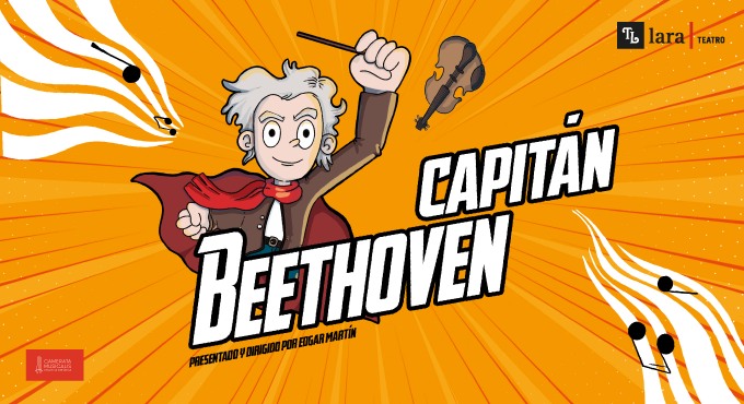 Cartel del evento El Capitán Beethoven - Madrid en teatro Teatro Lara. Otros desde €