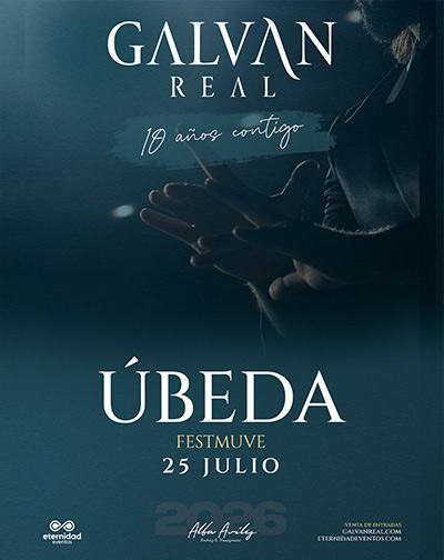 Galván Real - Gira 10 Aniversario - Úbeda