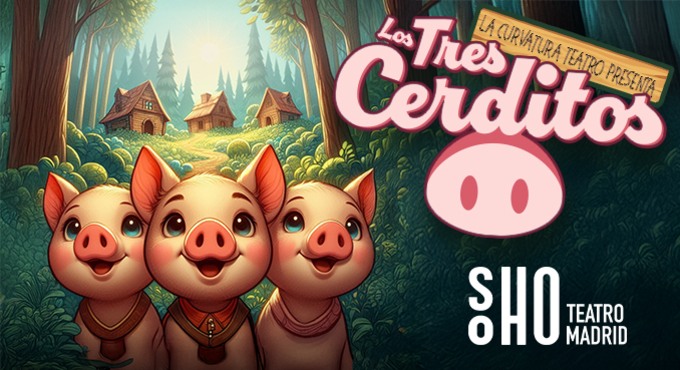 Los Tres Cerditos: Teatro Infantil Educativo - Madrid