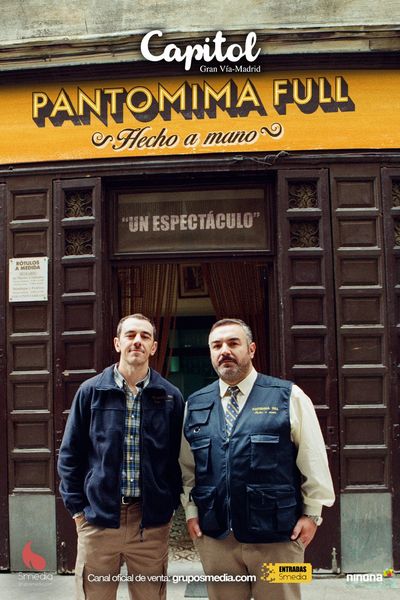 Pantomima Full - Hecho a Mano - Madrid