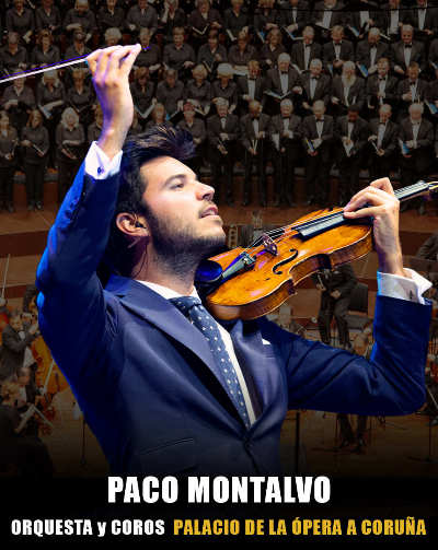 Paco Montalvo - Orquesta y Coros - A CORUÑA