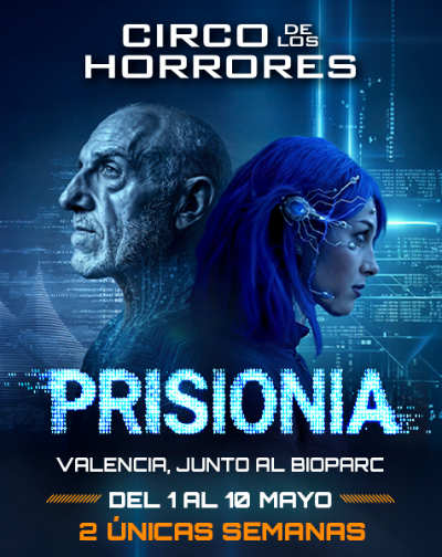 Cartel y póster de Circo de los Horrores presenta: PrisionIA - Valencia, obra de Otros en Explanada frente Bioparc, Valencia