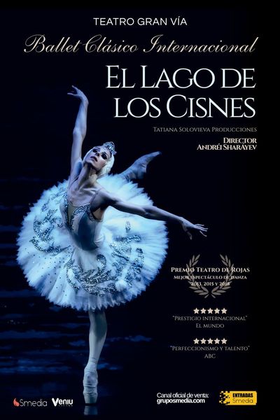 Cartel de El Lago de los Cisnes - Ballet ClÃ¡sico Internacional. - Madrid - Otros en Teatro Gran VÃ­a (Madrid)