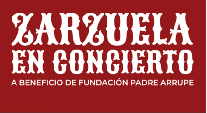 Zarzuela en Concierto - Fundación Padre Arrupe