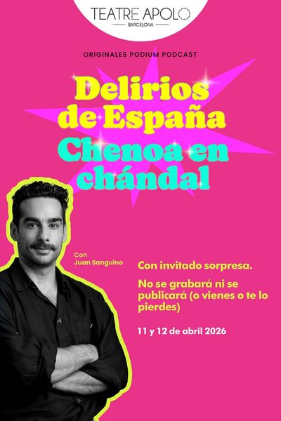 Cartel del evento Delirios de España: Chenoa en Chándal - Juan Sanguino en teatro Teatro Apolo de Barcelona. Otros desde €