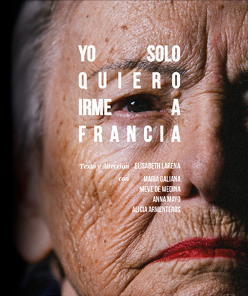 Cartel de Yo Solo Quiero Irme a Francia - Málaga - Drama en Soho CaixaBank