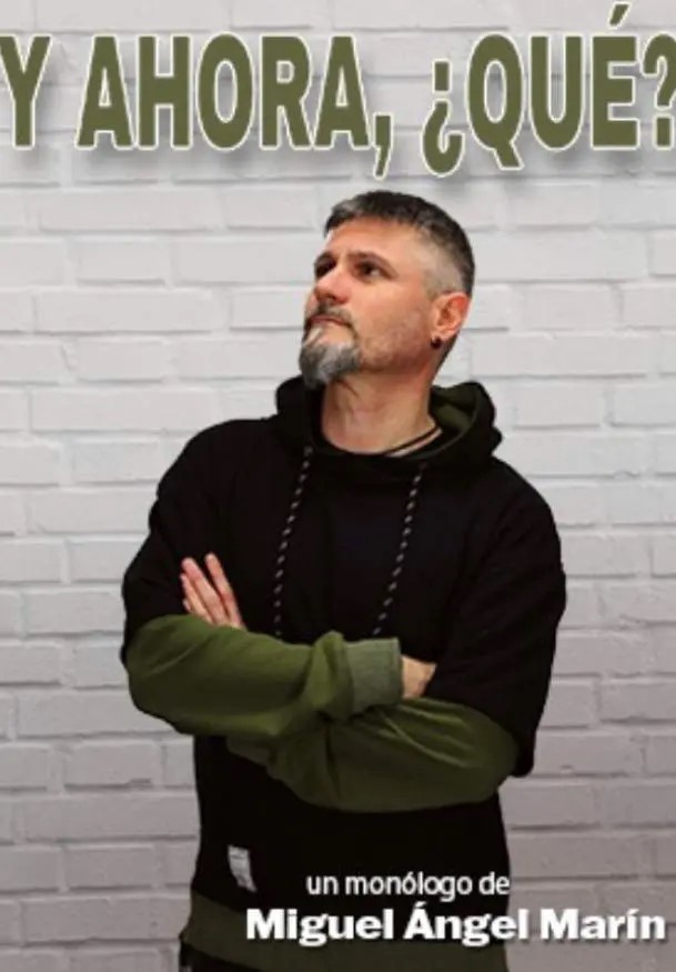Cartel del evento Y Ahora... ¿Qué? - Miguel Ángel Marín