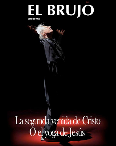 Cartel de La Segunda venida de Cristo o el yoga de Jesús - Rafael Álvarez, El Brujo - Otros en Soho CaixaBank
